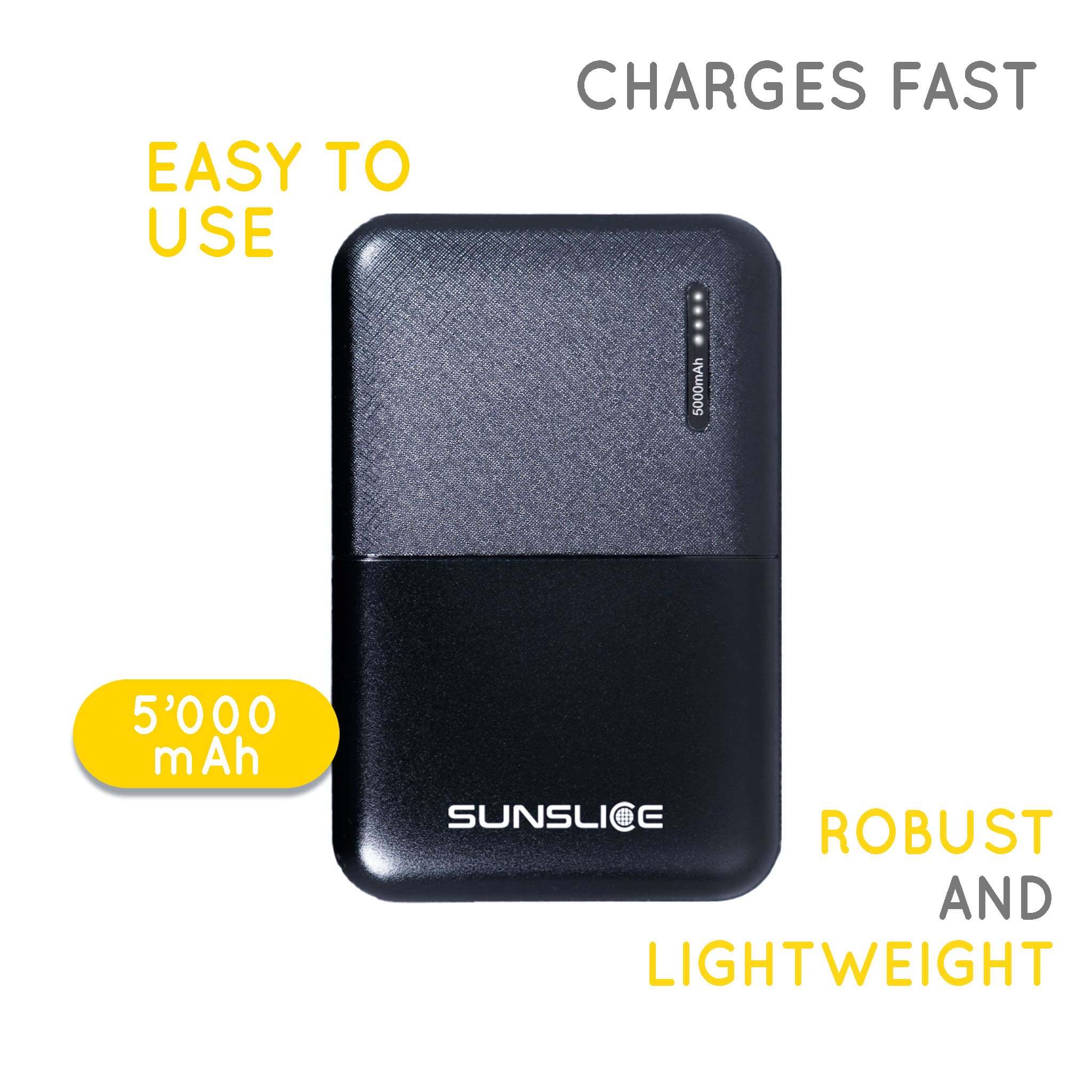 Capacity: 5000 milliampere. Power bank easy to use, robust and lightweight. 
